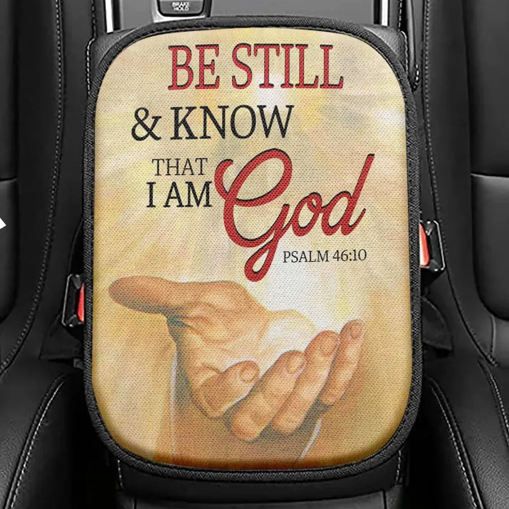 Be Still Psalm 4610 Christian Seat Box Cover, Bible Verse Car Center Console Cover, Scripture Interior Car Accessories