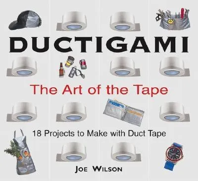 Ductigami: The Art of the Tape