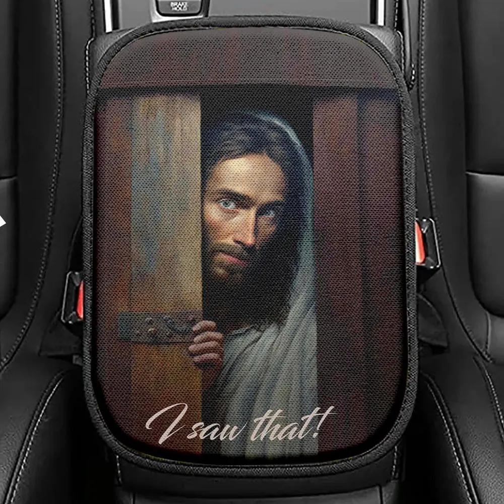 Jesus I Saw That Seat Box Cover, Jesus Car Center Console Cover, Christian Interior Car Accessories