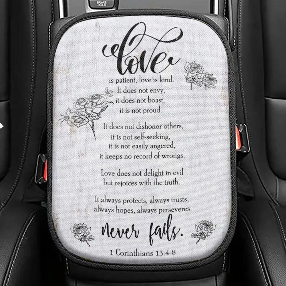 Love Is Patient Love Is Kind 1 Corinthians 134 8 Bible Verse Seat Box Cover, Bible Verse Car Center Console Cover, Scripture Interior Car Accessories