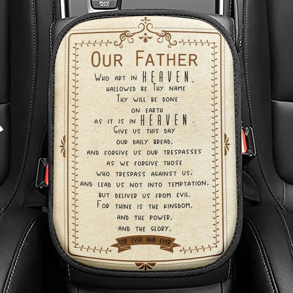 Our Father Who Art In Heaven Seat Box Cover, Religious Car Center Console Cover, Christian Interior Car Accessories